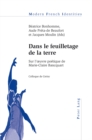 Image for Dans Le Feuilletage De La Terre : Sur L&#39;?Uvre Poaetique De Marie-Claire Bancquart