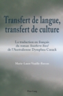 Image for Transfert de langue, transfert de culture : La traduction en francais du roman &quot;Southern Steel&quot; de l&#39;Australienne Dymphna Cusack