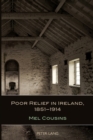 Image for Poor Relief in Ireland, 1851-1914