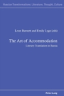 Image for The Art of Accommodation : Literary Translation in Russia
