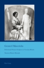 Image for Genteel mavericks  : professional women sculptors in Victorian Britain