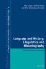 Image for Language and History, Linguistics and Historiography : Interdisciplinary Approaches