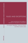 Image for Rules and Exceptions : Using Exceptions for Empirical Research in Theoretical Linguistics