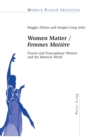 Image for Women Matter / &quot;Femmes Matiere&quot; : French and Francophone Women and the Material World