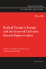 Image for Radical Unions in Europe and the Future of Collective Interest Representation