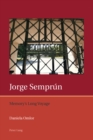 Image for Jorge Semprâun  : memory&#39;s long voyage