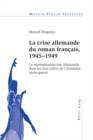 Image for La crise allemande du roman francais, 1945-1949