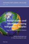 Image for Nationalisms and Identities among Indigenous Peoples