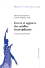 Image for Ecarts Et Apports Des Medias Francophones