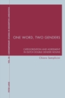 Image for One Word, Two Genders : Categorization and Agreement in Dutch Double Gender Nouns