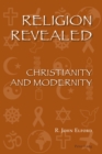 Image for Religion Revealed : Christianity and Modernity