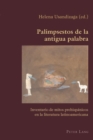 Image for Palimpsestos De La Antigua Palabra : Inventario De Mitos Prehispaanicos En La Literatura Latinoamericana