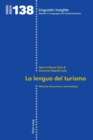 Image for La Lengua Del Turismo : Gaeneros Discursivos y Terminologaia