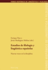 Image for Estudios de Filologia Y Lingueistica Espanolas : Nuevas Voces En La Disciplina