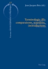 Image for Terminologie (II): Comparaisons, Transferts, (In)Traductions