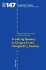 Image for Breaking ground in corpus-based interpreting studies