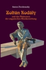 Image for Zolt?n Kod?ly : und das Phaenomen der ungarischen Musikerziehung
