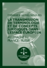 Image for La Transmission de Terminologie Et de Concepts Juridiques Dans l&#39;Espace Europeen