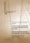 Image for Anthropologies, interculturalite et enseignement-apprentissage des langues- Anthropology, Interculturality and Language Learning-Teaching : Quelle(s) compatibilite(s) ?- How compatible are they?