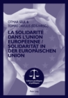 Image for La Solidarite Dans l&#39;Union Europeenne- Solidaritat in Der Europaischen Union
