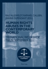 Image for Human rights abuses in the contemporary world  : tri-national workshop, Tbilisi, September 2011