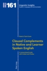 Image for Clausal complements in native and learner spoken English  : a corpus-based study with Lindsei and Vicolse