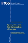 Image for Space, Time and the Construction of Identity