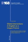 Image for Global Interactions in English as a Lingua Franca : How written communication is changing under the influence of electronic media and new contexts of use