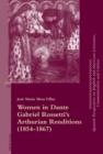 Image for Women in Dante Gabriel Rossetti’s Arthurian Renditions (1854–1867)