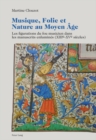 Image for Musique, Folie Et Nature Au Moyen Age : Les Figurations Du Fou Musicien Dans Les Manuscrits Enlumines (XIII E -XV E Siecles)