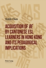Image for Acquisition of «be» by Cantonese ESL Learners in Hong Kong- and its Pedagogical Implications