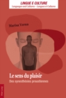 Image for Le Sens Du Plaisir : Des Synesthesies Proustiennes