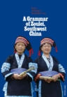 Image for A Grammar of Zoulei, Southwest China : Southwest China