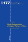 Image for Media representation of migrant workers in China : Identities and stances