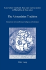 Image for The Alexandrian Tradition : Interactions between Science, Religion, and Literature