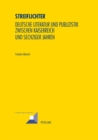Image for Streiflichter : Deutsche Literatur Und Publizistik Zwischen Kaiserreich Und Sechziger Jahren