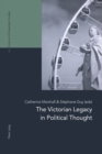 Image for The Victorian Legacy in Political Thought