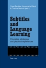 Image for Subtitles and Language Learning : Principles, strategies and practical experiences