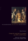 Image for L&#39;image Du Corps Dans L&#39;art Espagnol Aux XVIe Et XVIIe Siaecles : Autour Du &quot;Libro Segundo&quot; De Juan De Arfe y Villafaane (1585)