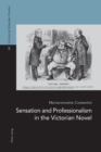 Image for Sensation and Professionalism in the Victorian Novel