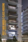 Image for Post-war middle-class housing  : models, construction and change
