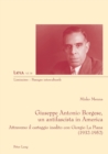 Image for Giuseppe Antonio Borgese, un antifascista in America : Attraverso il carteggio inedito con Giorgio La Piana (1932-1925)