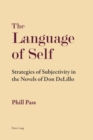 Image for The Language of Self : Strategies of Subjectivity in the Novels of Don DeLillo