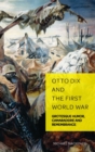 Image for Otto Dix and the First World War : Grotesque Humor, Camaraderie and Remembrance