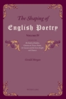 Image for The Shaping of English Poetry – Volume IV : Essays on &#39;The Battle of Maldon&#39;, Chretien de Troyes, Dante, &#39;Sir Gawain and the Green Knight&#39; and Chaucer