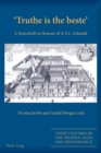 Image for &#39;Truthe is the beste&#39; : A Festschrift in Honour of A.V.C. Schmidt