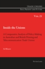 Image for Inside the unions  : a comparative analysis of policy-making in Australian and British printing and telecommunication trade unions