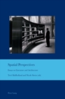 Image for Spatial perspectives  : essays on literature and architecture