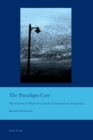 Image for The paradigm case  : the cinema of Hitchcock and the contemporary visual arts