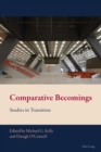 Image for Comparative Becomings : Studies in Transition